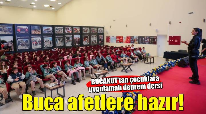 Buca Belediyesi’nden kesintisiz Afet Farkındalık Eğitimi