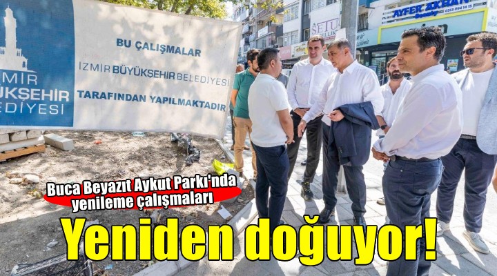 Buca Beyazıt Aykut Parkı yeniden doğuyor