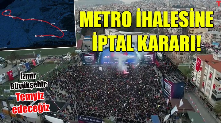 Buca Metrosu ile ilgili iptal kararı