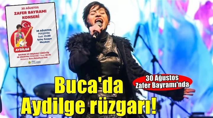 Buca Zafer Bayramı’nı Aydilge konseriyle kutlayacak