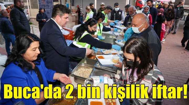 Buca da 2 bin kişilik iftar!