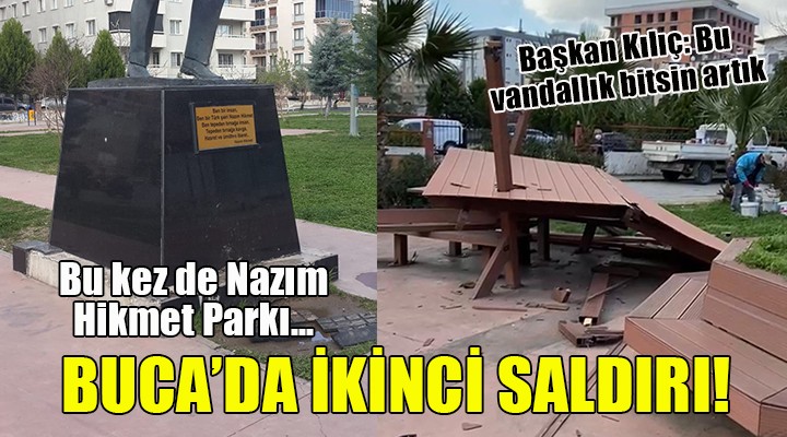 Buca da bu kez de Nazım Hikmet Parkı na saldırı!