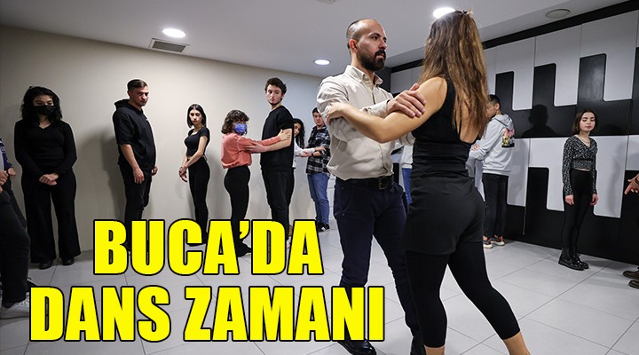 Buca da dans zamanı...