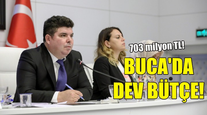 Buca da dev bütçe: 703 milyon TL!