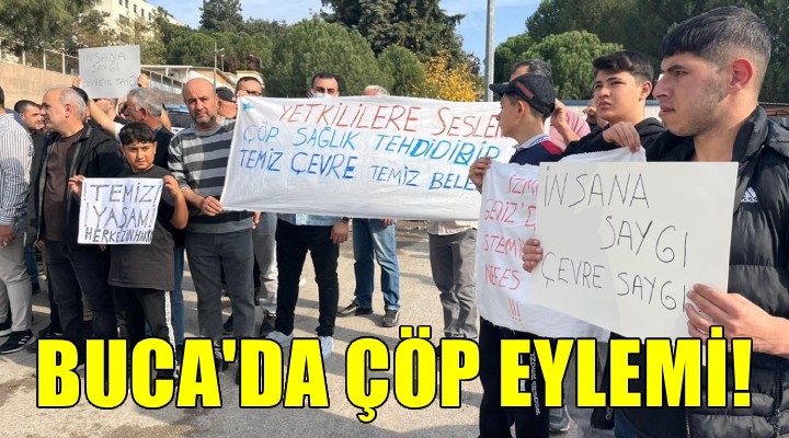 Buca da mahalleliden çöp eylemi