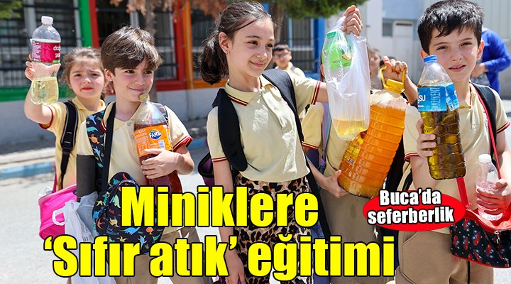Buca da miniklere sıfır atık eğitimi...