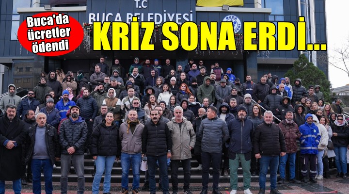 Buca'da ücretler ödendi, kriz sona erdi