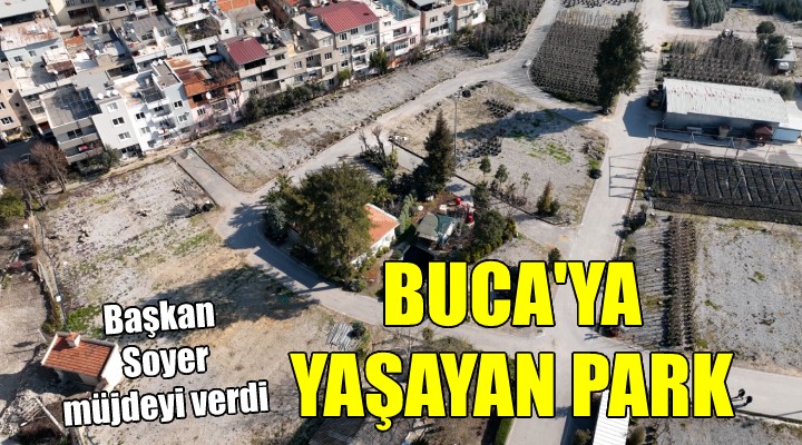 Buca ya yaşayan park...