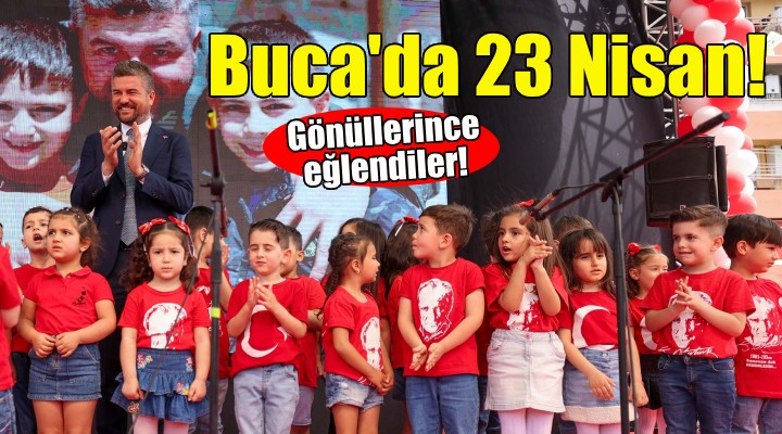 Buca’da 23 Nisan’a yakışır kutlama!