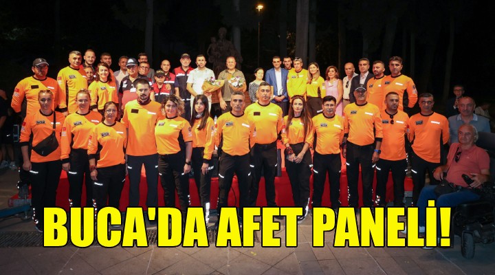 Buca’da afet paneli!