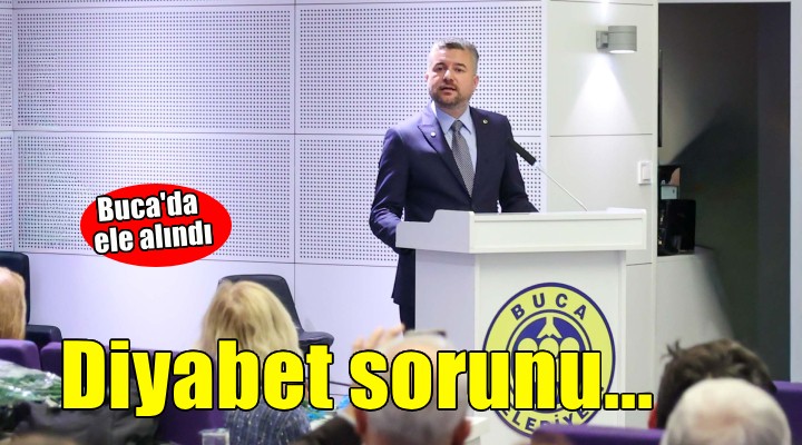 Buca’da diyabet sorunu masaya yatırıldı