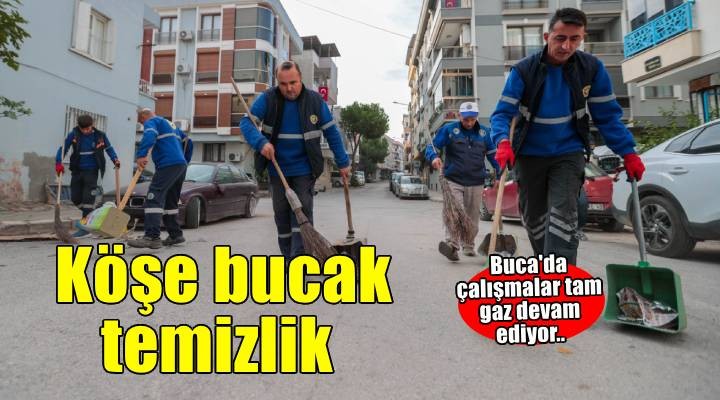 Buca’da köşe bucak temizlik