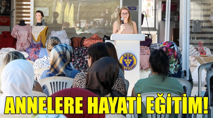 Bucalı annelere hayati eğitim!