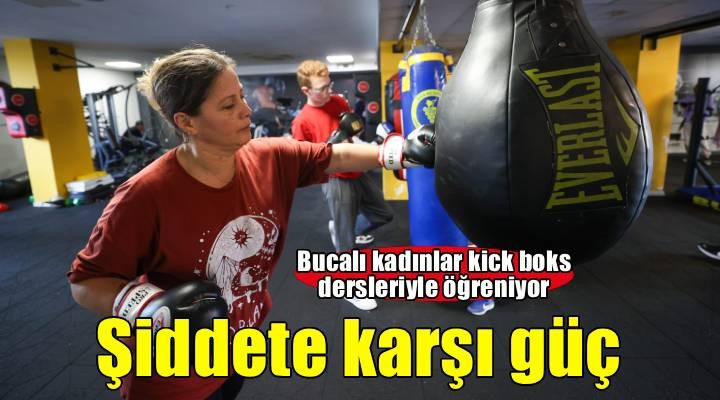 Bucalı kadınlar kick boks dersleriyle güçleniyor
