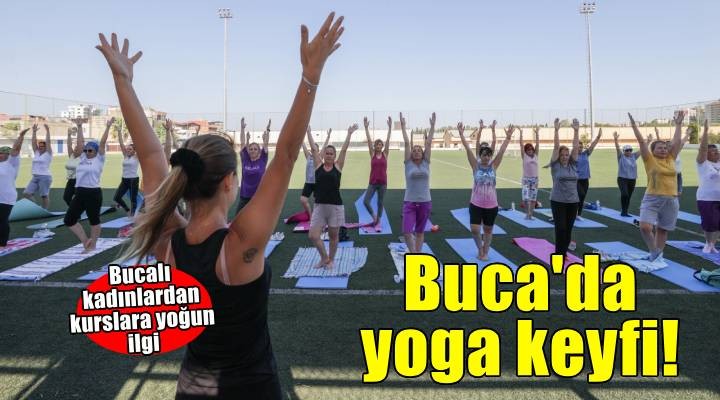 Bucalı kadınlardan yoga derslerine yoğun ilgi