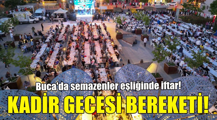 Bucalılar Kadir Gecesi’nde buluştu!