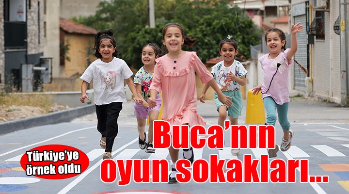 Buca’nın oyun sokakları Türkiye’ye örnek oldu