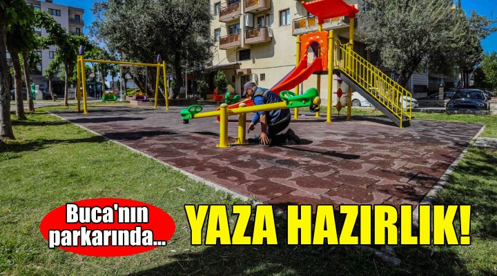 Buca’nın parklarında yaza hazırlık!