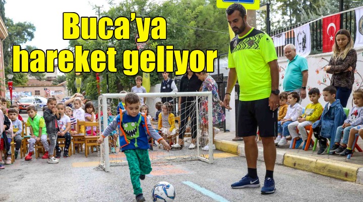 Buca’ya hareket geliyor!