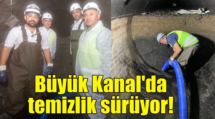 Büyük Kanal’daki temizlik çalışmaları devam ediyor!