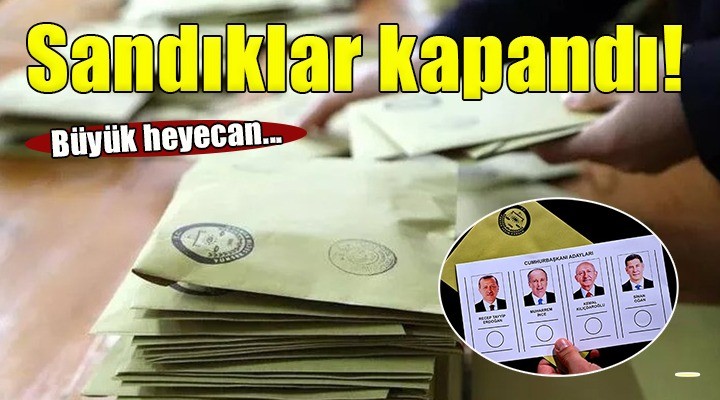 Büyük heyacan... Sandıklar kapandı!