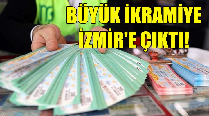 Büyük ikramiye İzmir e çıktı!