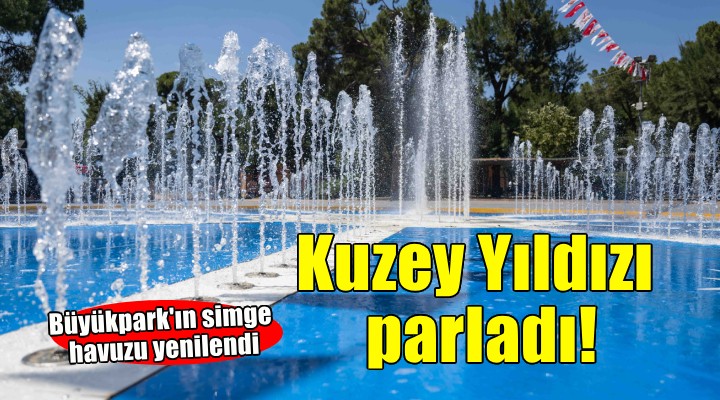Büyükpark’in simge havuzu yenilendi