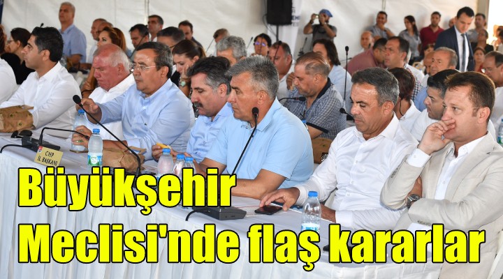 Büyükşehir Meclisi nde flaş yangın kararı...