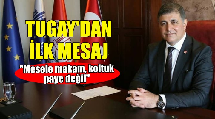 Büyükşehir adaylığının ardından Cemil Tugay dan ilk açıklama!