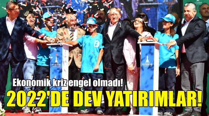 Büyükşehir den 2022 de dev yatırımlar!