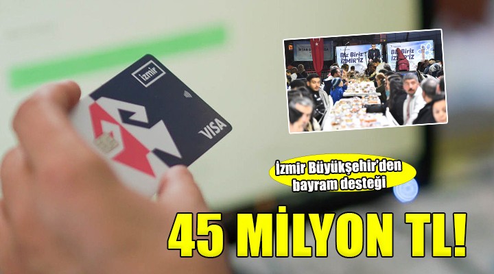 Büyükşehir den 45 milyon liralık bayram desteği