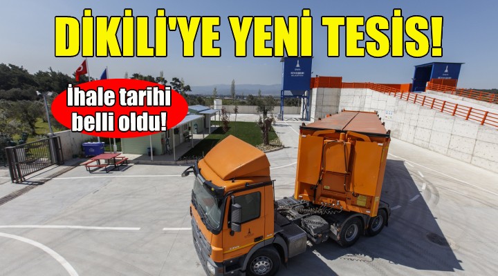 Büyükşehir den Dikili ye yeni tesis!