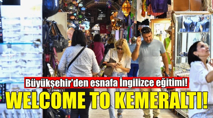 Büyükşehir den Kemeraltı esnafına İngilizce eğitimi!