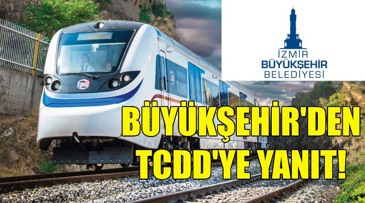 Büyükşehir den TCDD ye yanıt!