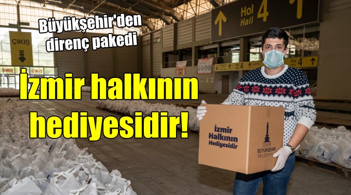 Büyükşehir den direnç paketi.. İzmir halkının hediyesidir!