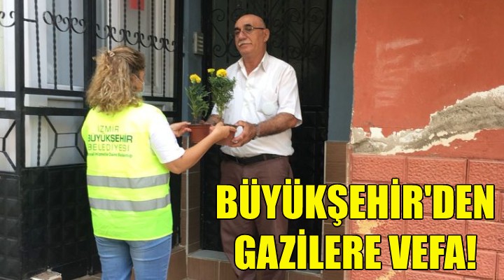 Büyükşehir den gazilere vefa!