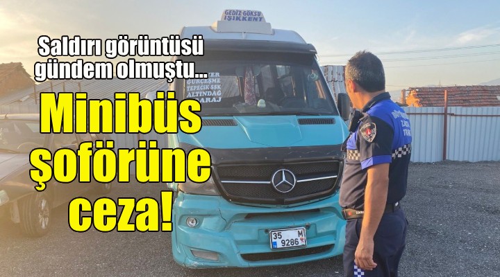 Büyükşehir den minibüs şoförüne ceza!