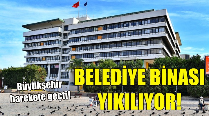 Büyükşehir in ana hizmet binası yıkılıyor!