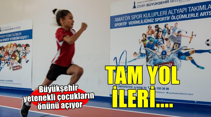 Büyükşehir yetenekli çocuklara tam yol ileri diyor
