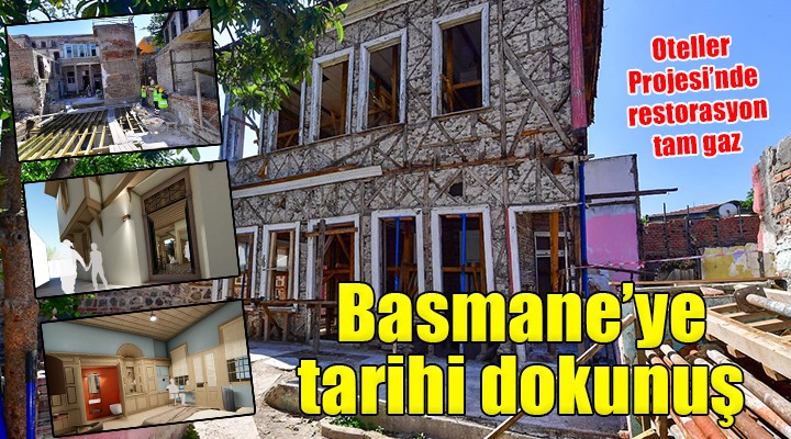 Büyükşehir’den Basmane’ye tarihi dokunuş