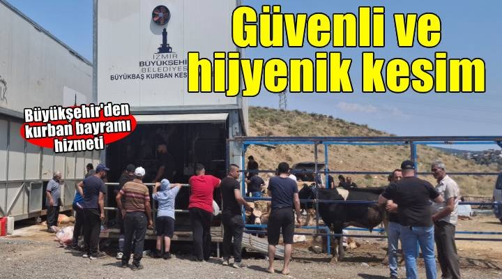 Büyükşehir’den bayramda güvenli ve hijyenik kesim hizmeti