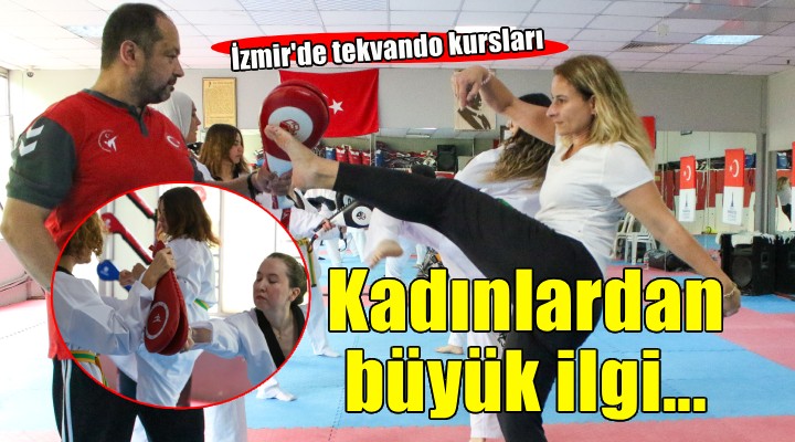 Büyükşehir’in tekvando kursuna kadınlardan yoğun ilgi