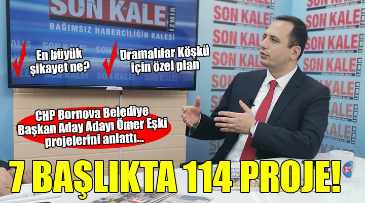 CHP Bornova Belediye Başkan Aday Adayı Ömer Eşki projelerini anlattı