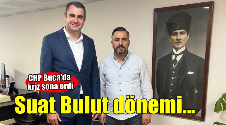 CHP Buca da Bulut dönemi