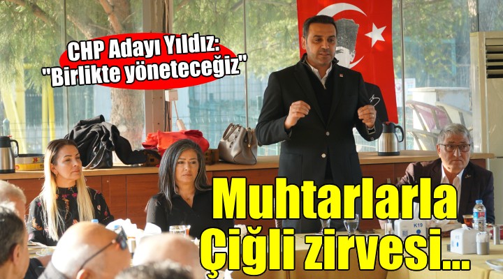 CHP Çiğli Adayı Onur Emrah Yıldız muhtarlarla buluştu...