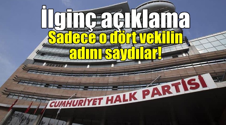 CHP Genel Merkezi nden ilginç açıklama...