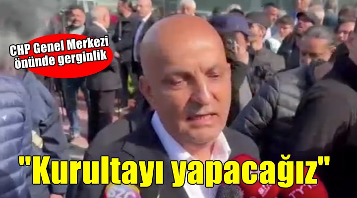 CHP Genel Merkezi önünde gerginlik... Polat: 'Türkiye'nin yükünü almak istiyoruz'