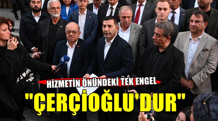 CHP Grup Başkan Vekili Günel: Aydın da hizmetin önündeki tek engel Çerçioğlu dur