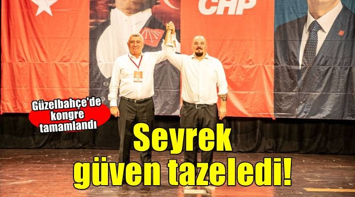 CHP Güzelbahçe de Devrim Seyrek güven tazeledi