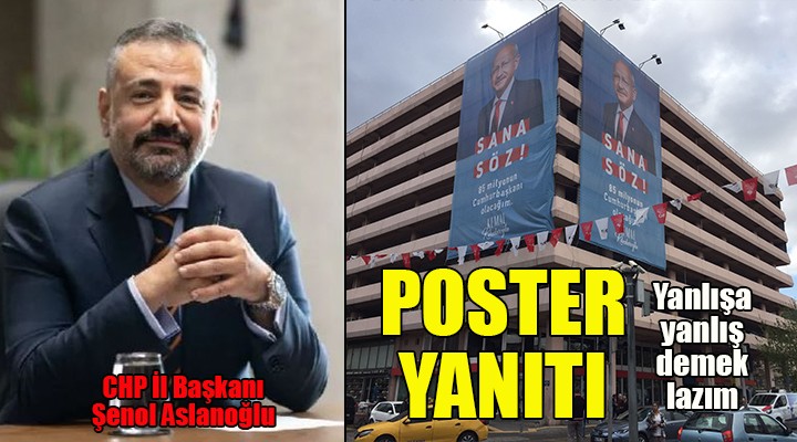 CHP İl Başkanı Aslanoğlu ndan çarpıcı poster yanıtı!